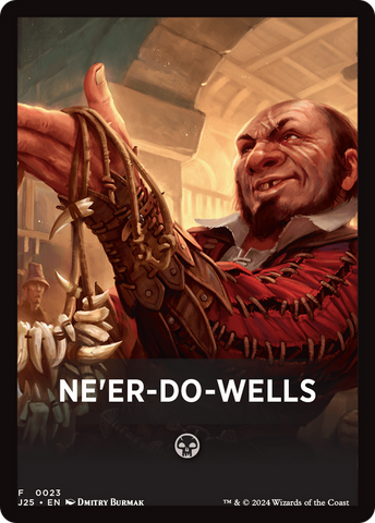 Ne'er-Do-Wells Theme Card [Foundations Jumpstart Front Cards]